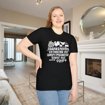 Thanksgiving Bringing Out Family Dysfunction Since 1671 Adult T-shirt