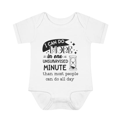 I Can Do More In One Unsupervixed Minute... Infant Baby Rib Bodysuit