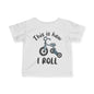 ""This Is How I Roll (Tricycle) Infant Soft T-Shirt