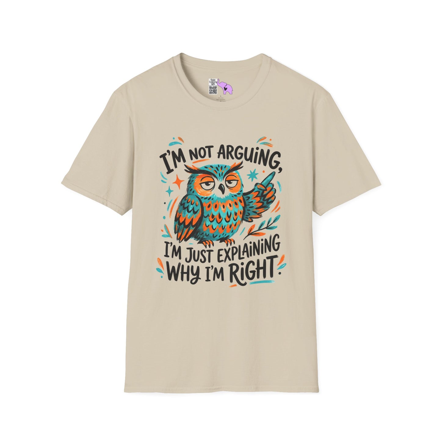 ""I'm Not Arguing I'm Just Explaining Why I'm Right (Owl) Adult T-shirt