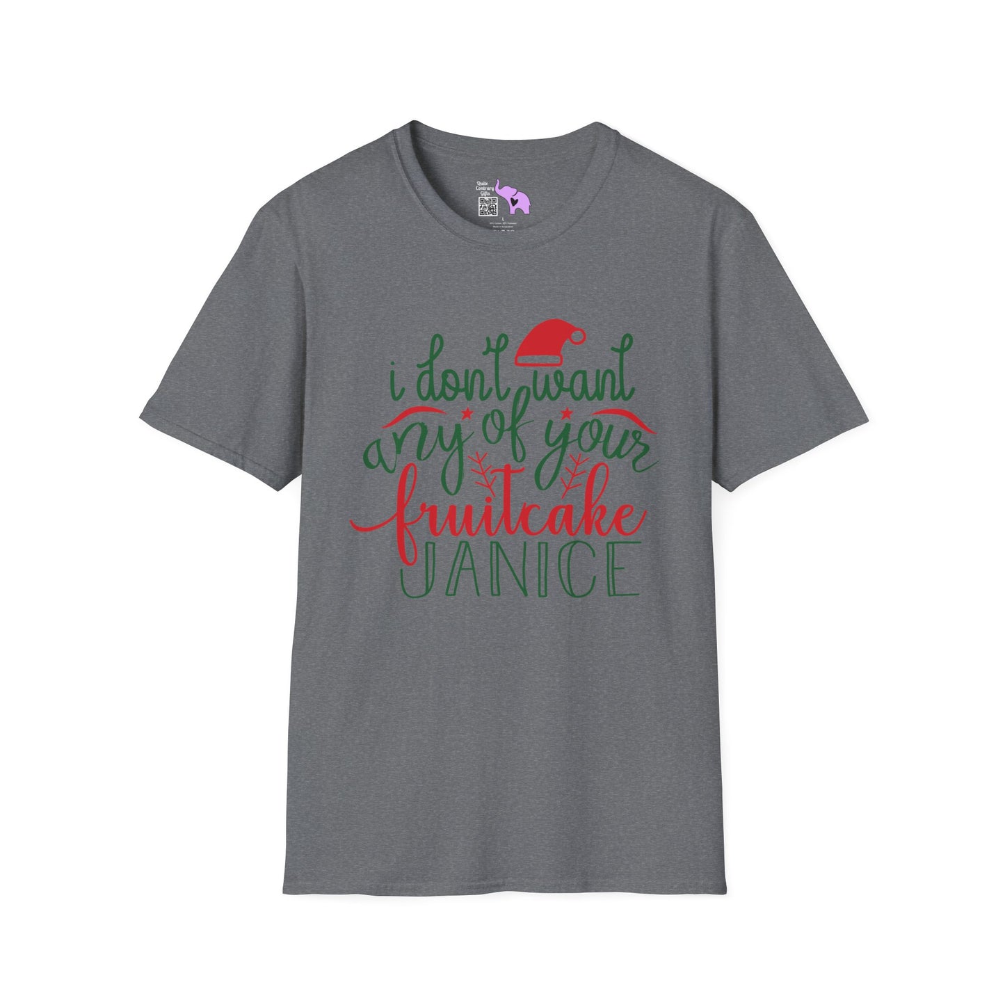 I Don't Want Any Of Your Fruitcake, Janice Adult T-shirt