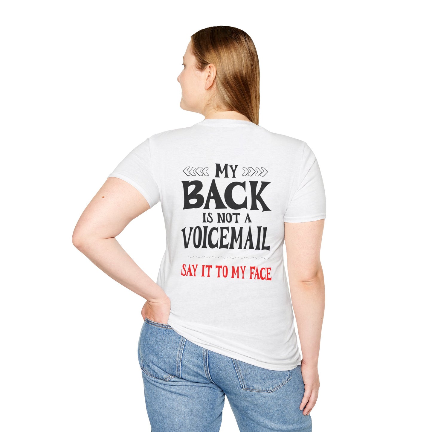 My Back is not a Voicemail... T-shirt