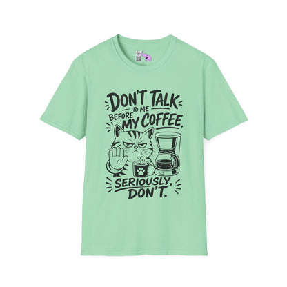 Don't Talk To Me Before My Coffee Seriously Don't (Cat) Adult T-shirt