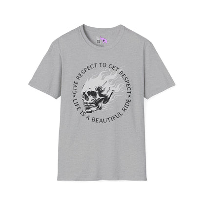 Give Respect to Get Respect Life Is A Beautiful Ride Adult T-shirt