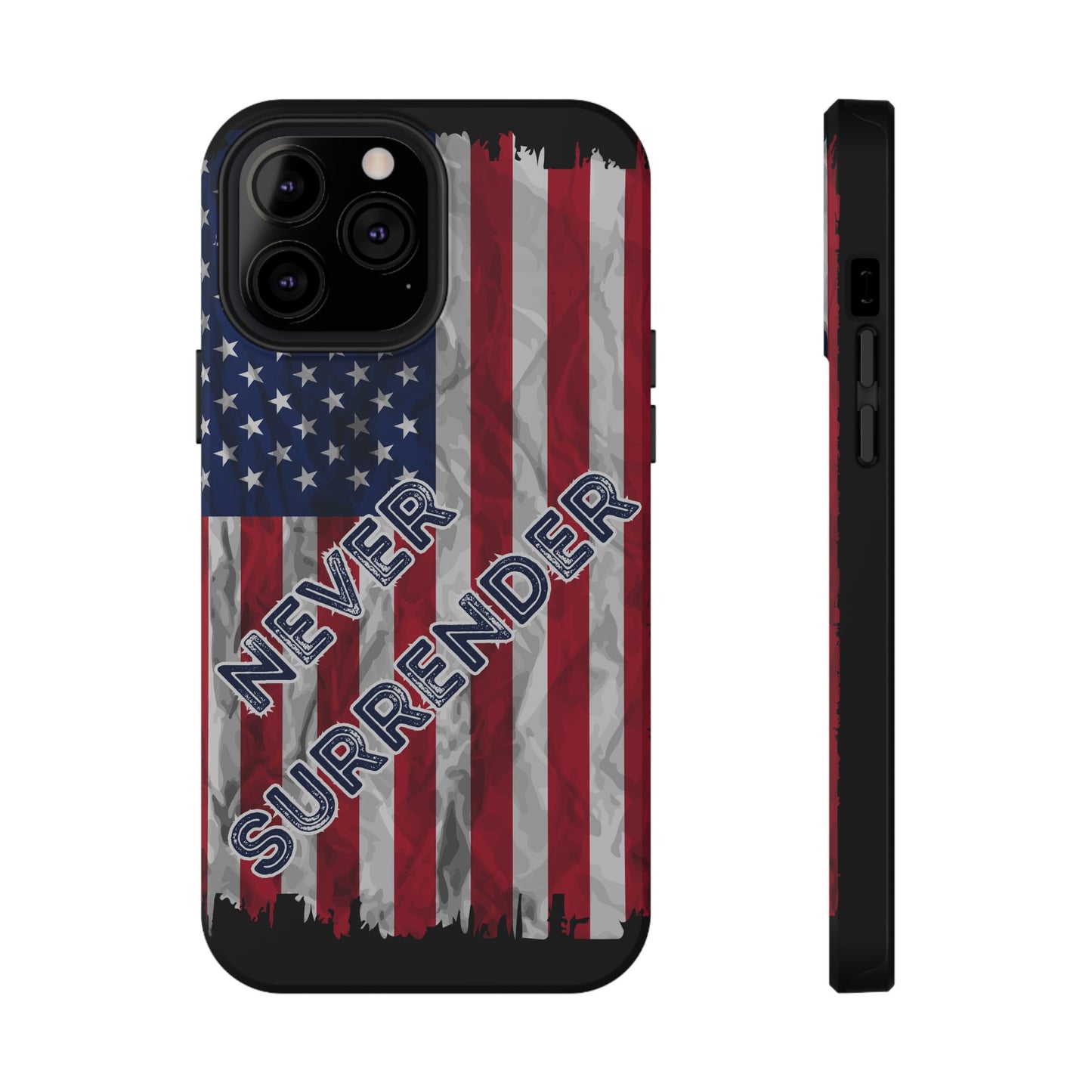 Never Surrender American Flag Impact-Resistant Cases