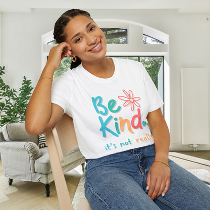 Be Kind. It's Not That Hard Adult T-shirt