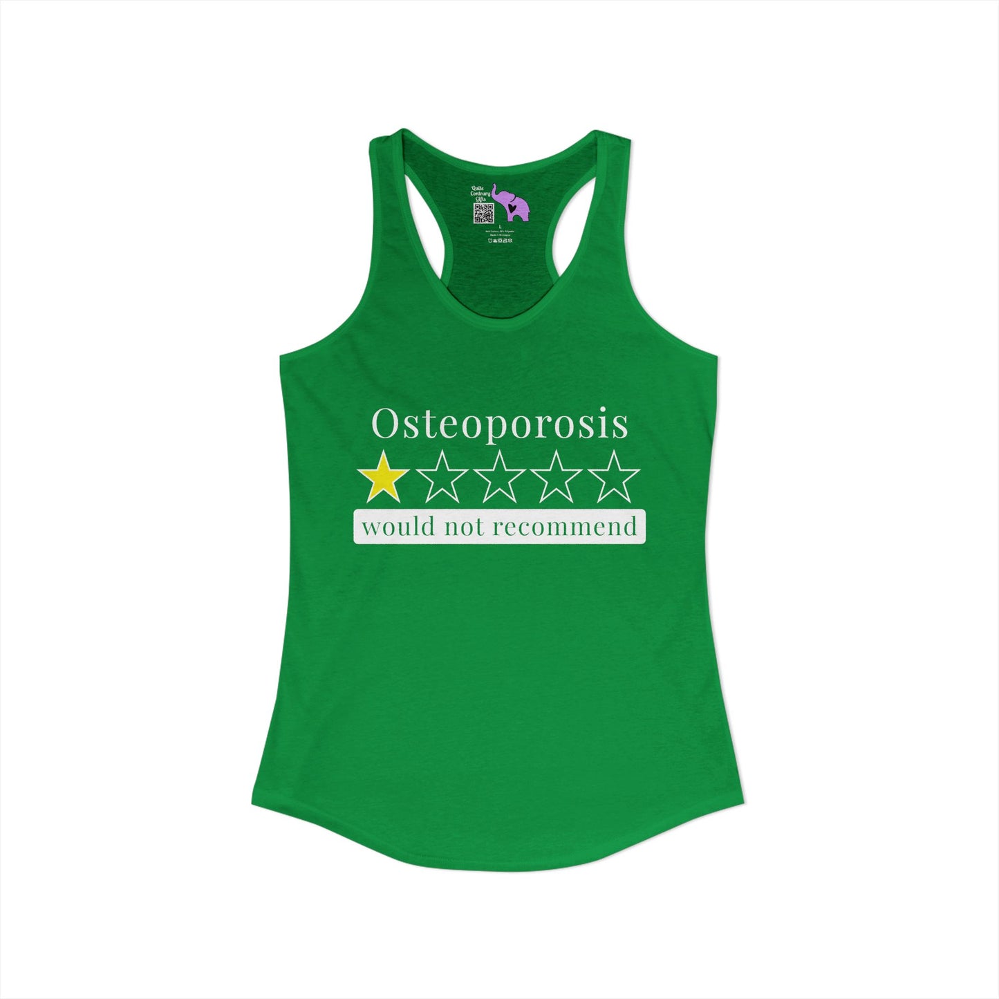 Osteoporosis 1 Star Would Not Recommend Women's Ideal Racerback Tank