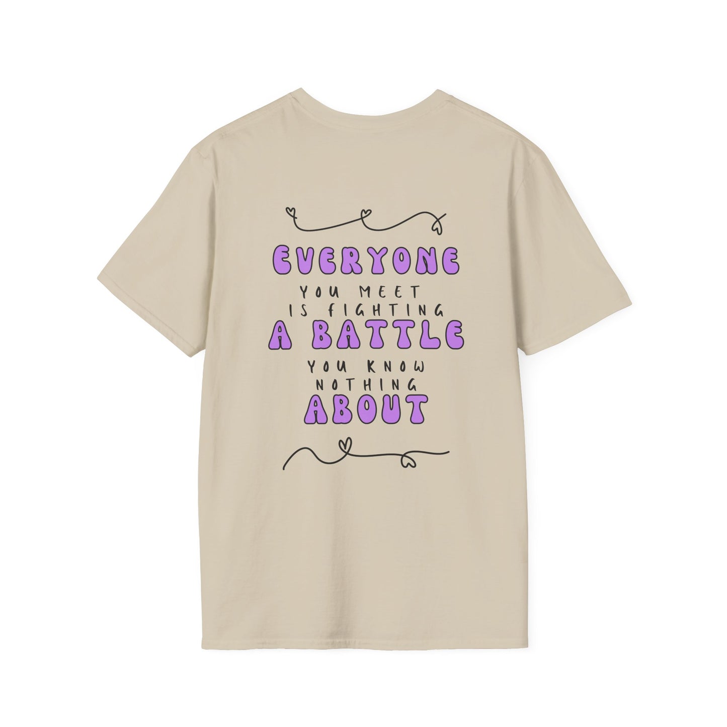 Everyone You Meet is Fighting A Battle Be Kind Adult T-Shirt