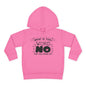 What Is This Word No That You Speak Of? Toddler Hoodie