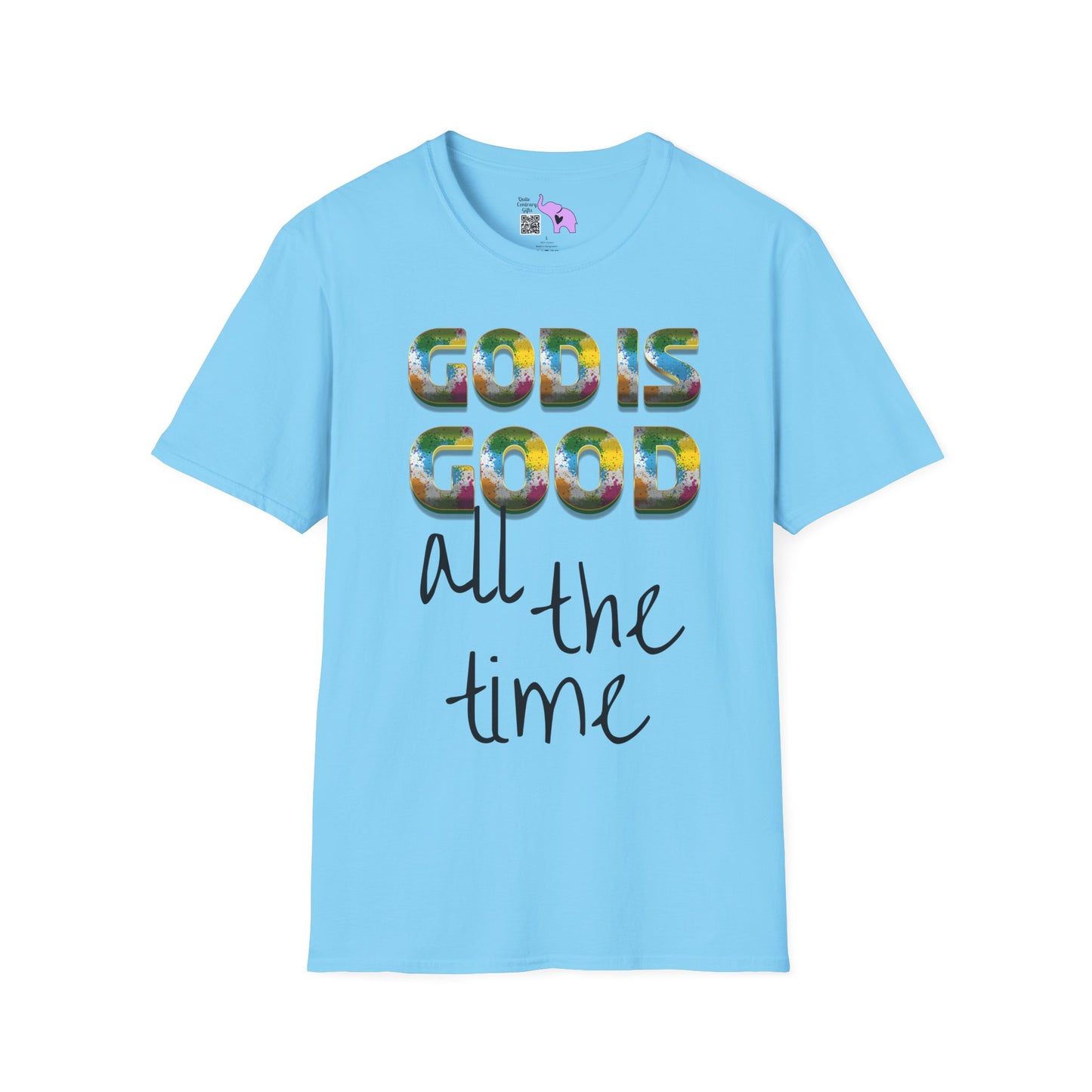 God Is Good All The Time (2) Adult T-shirt