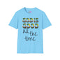 God Is Good All The Time (2) Adult T-shirt