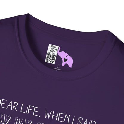 Dear Life, When I Said... Adult T-shirt