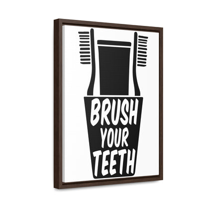 Brush Your Teeth Canvas Wraps, Vertical Frame