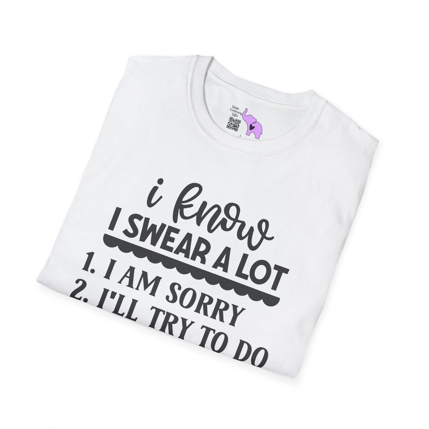 I Know I Swear Alot... Adult T-shirt