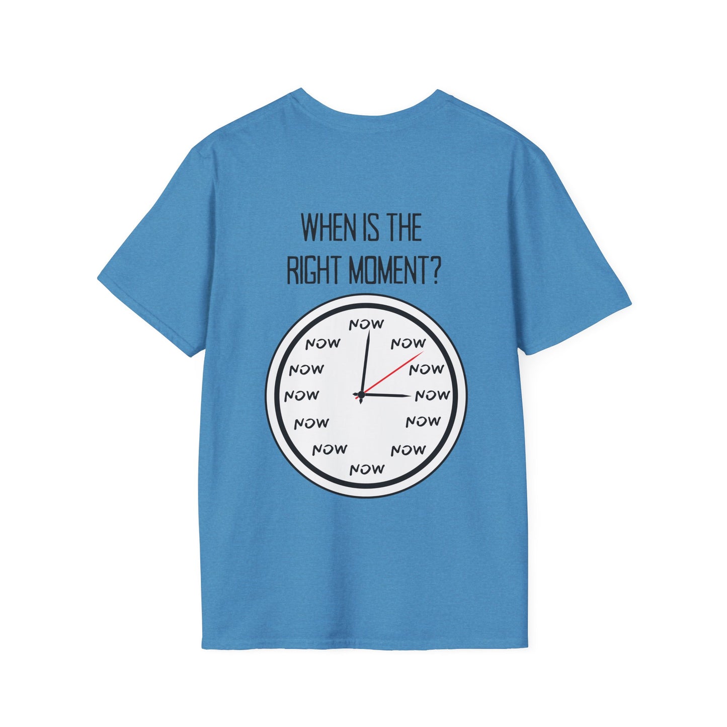 The Moment is Now Adult T-shirt