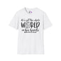 He's Got the Whole World in His Hands (2) Adult T-shirt