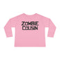 ""Zombie Cousin Toddler Long Sleeve Tee