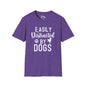 Easily Distracted By Dogs T-shirt