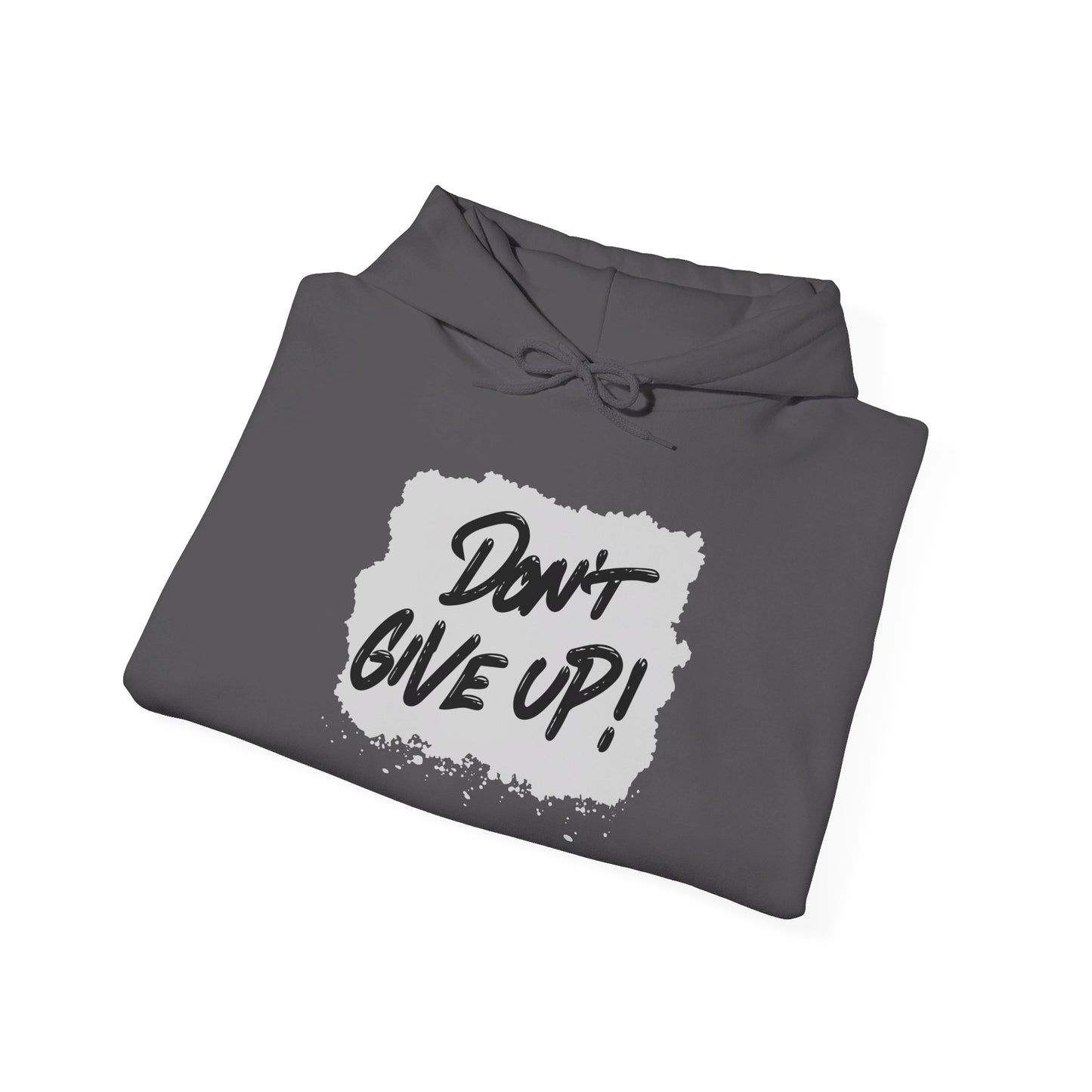 Don't Give Up Heavy Blend™ Hooded Sweatshirt