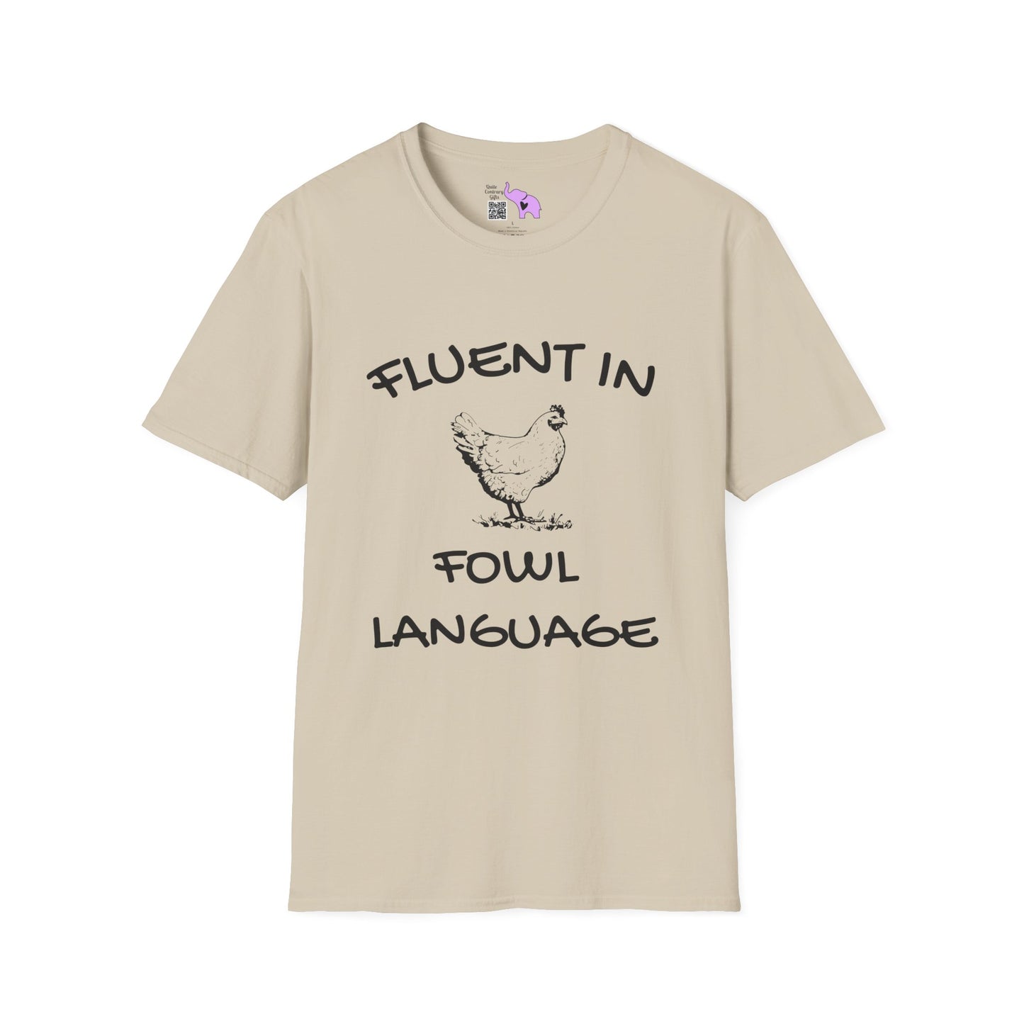 Fluent in Fowl Language T-shirt