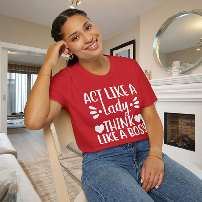 Act Like A Lady Think Like A Boss Adult T-shirt