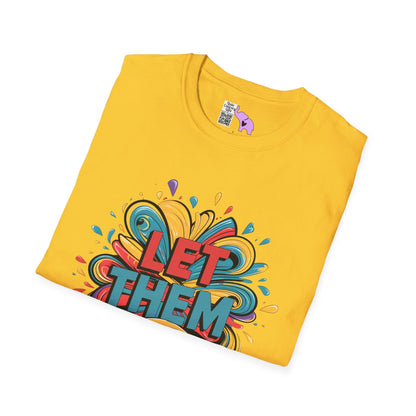 Let Them Adult T-shirt