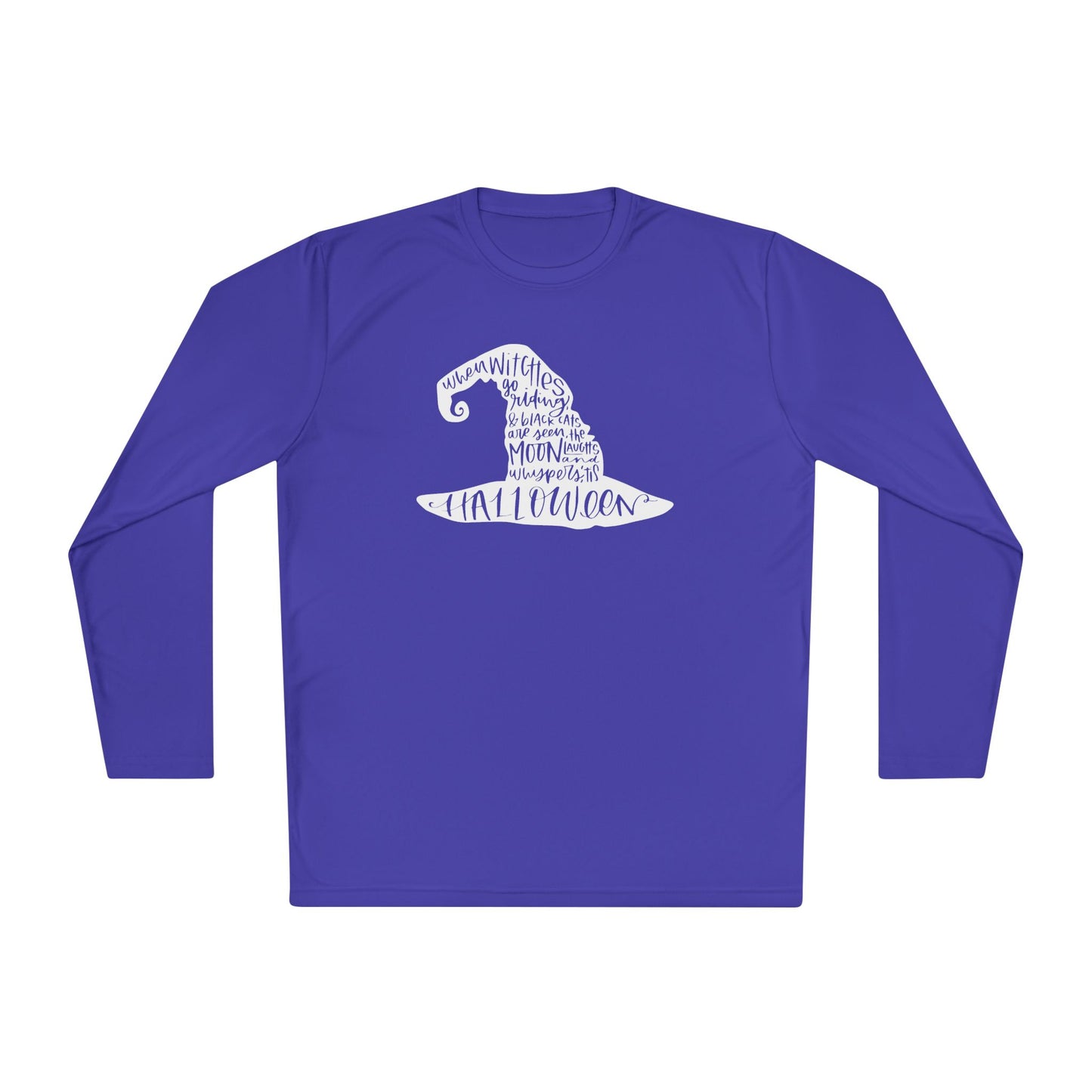 When Witches Go Riding... Adult Long Sleeve Tee
