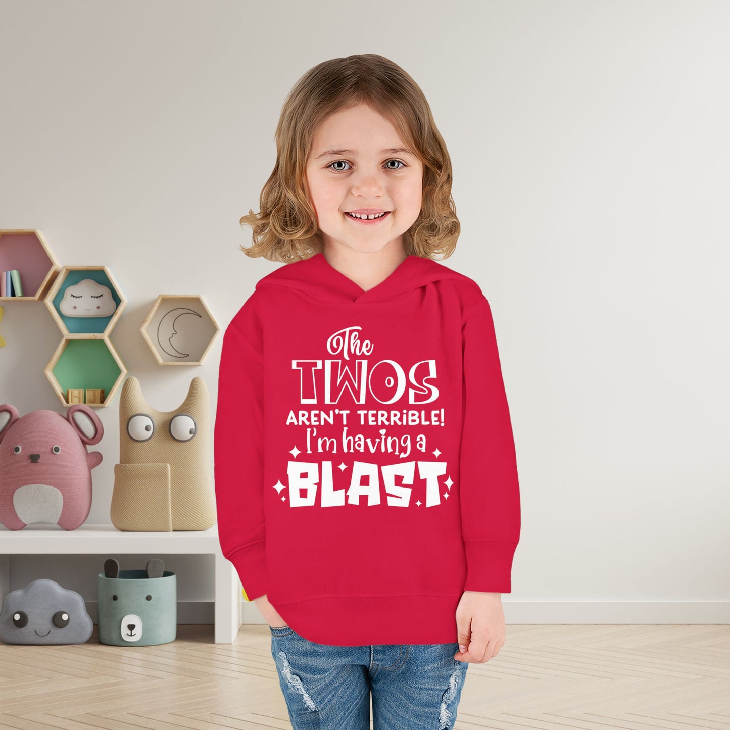 The Twos Aren't Terrible I'm Having a Blast Toddler Hoodie
