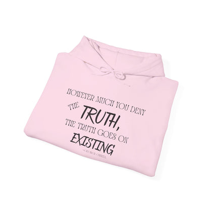 However Much You Deny The Truth... Heavy Blend™ Hooded Sweatshirt