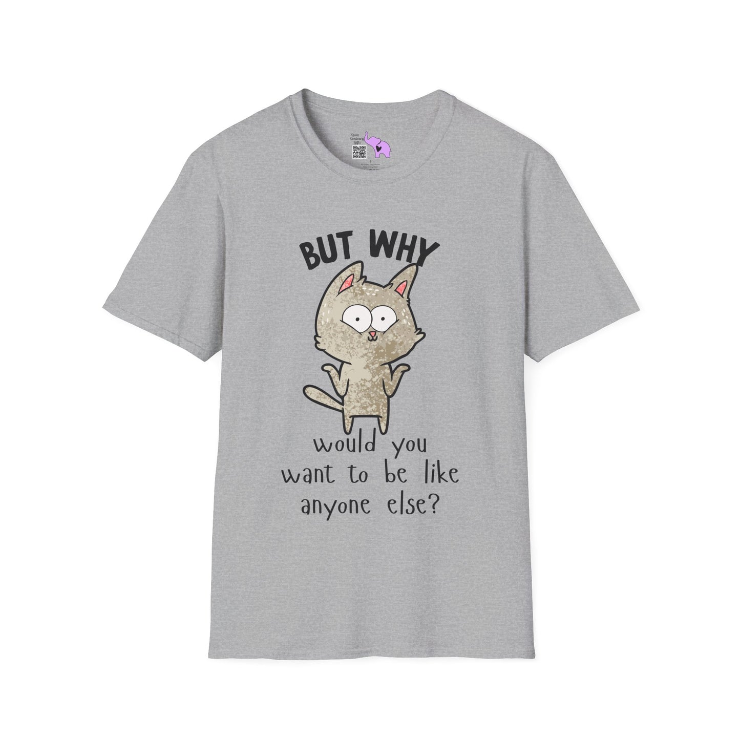 But Why Would You Want To Be Like Anyone Else? (Cat) Adult T-shirt