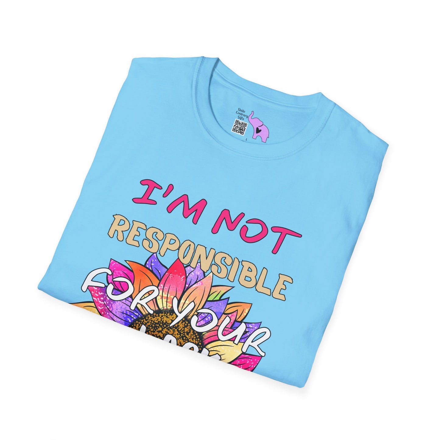 I Am Not Responsible for Your Lack of Knowledge T-shirt