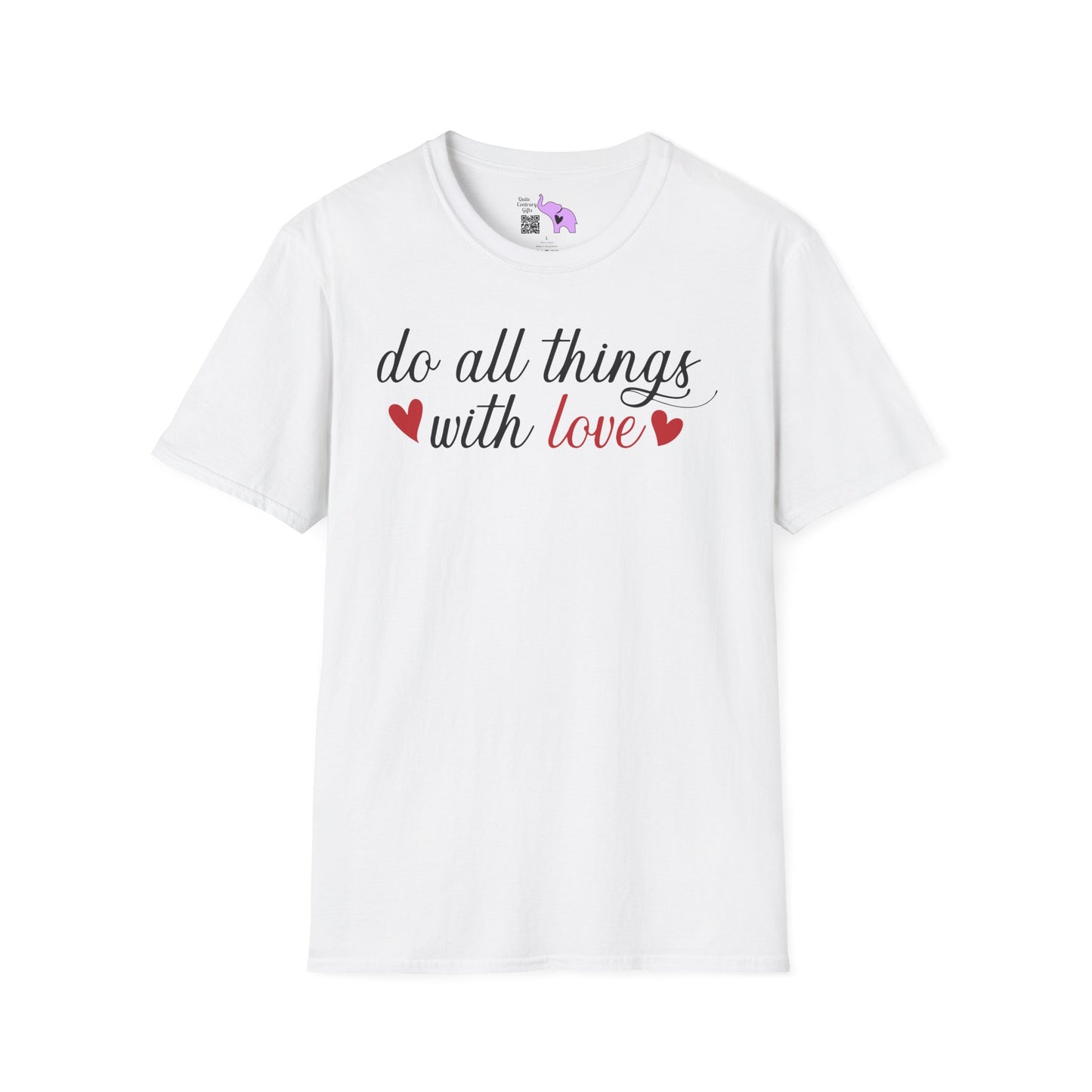 Do All Things With Love Adult Unisex Tshirt