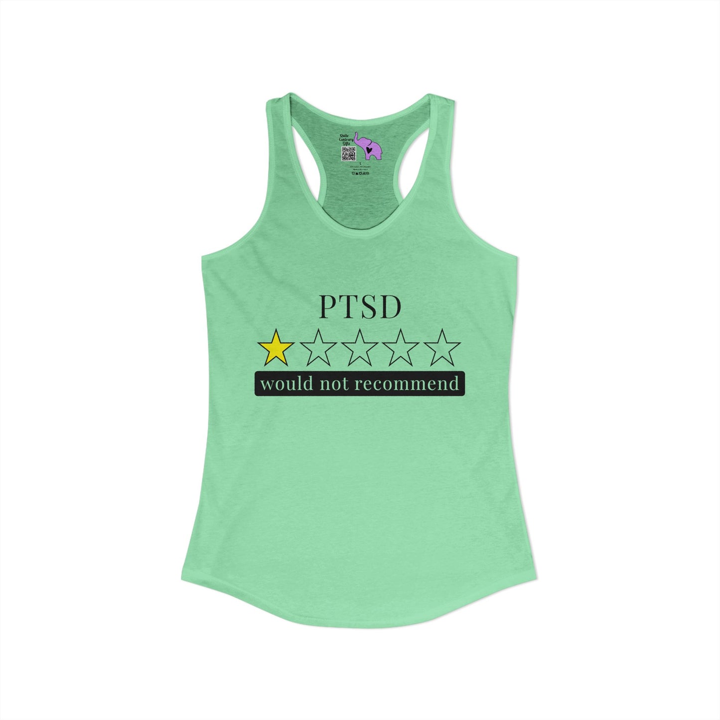 PTSD 1 Star Would Not Recommend Women's Ideal Racerback Tank