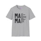 Mama Qualities Adult T-shirt