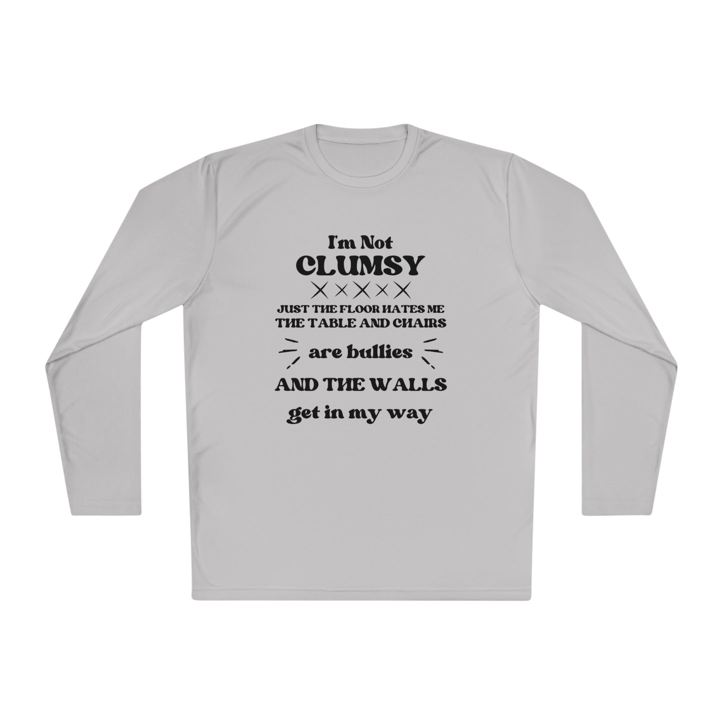 I'm Not Clumsy Adult Long Sleeve Tee