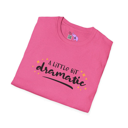 A Little Bit Dramatic Adult T-shirt