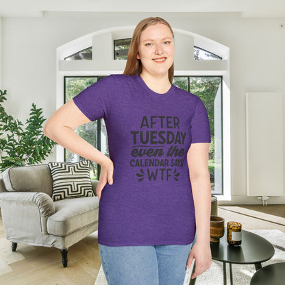 After Tuesday Even The Calendar says WTF Adult T-shirt