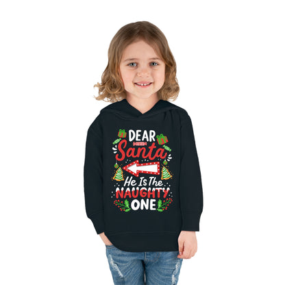 Dear Santa He's The Naughty One Toddler Pullover Fleece Hoodie