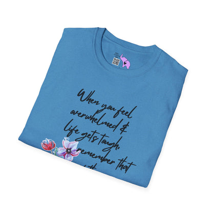 When You Feel Overwhelmed... Adult T-shirt