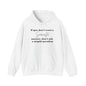 If You Don't Want A Sarcastic Answer, Don't Ask A Stupid Question Adult Heavy Blend™ Hoodie