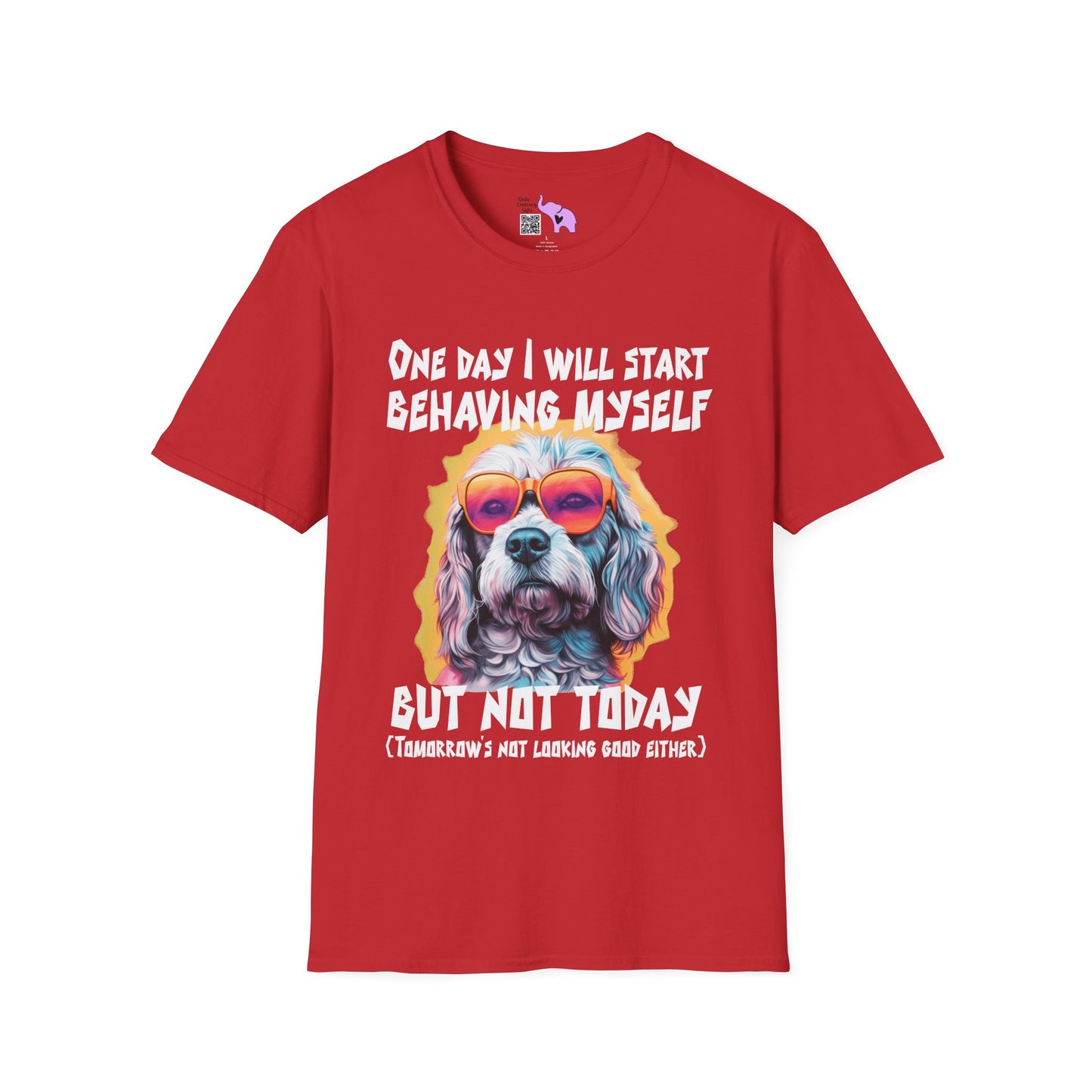One Day I Will Start Behaving Myself... Adult T-shirt