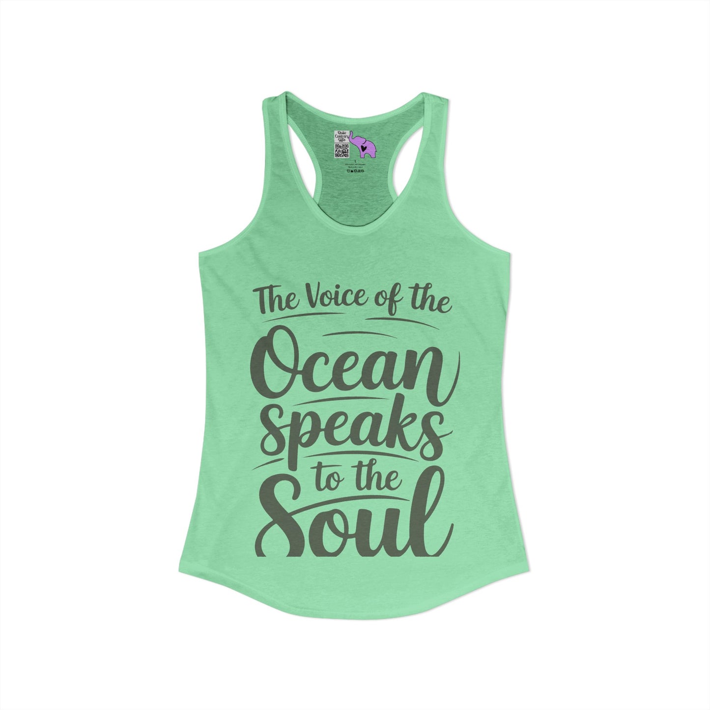 The Voice of the Ocean Speaks to the Soul Women's Ideal Racerback Tank