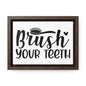 Brush Your Teeth Canvas Wraps, Horizontal Frame