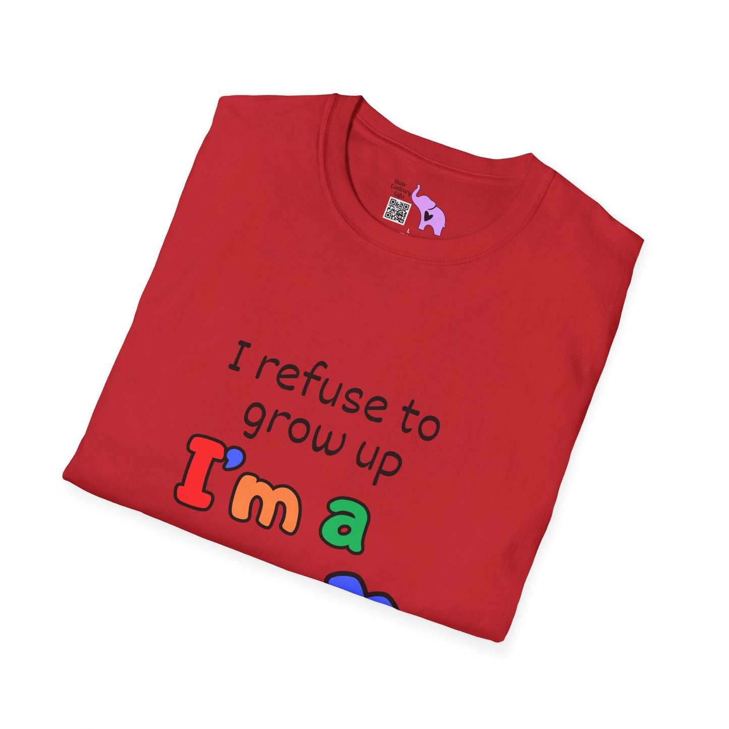 I Refuse To Grow Up I'm a GenX Kid T-shirt