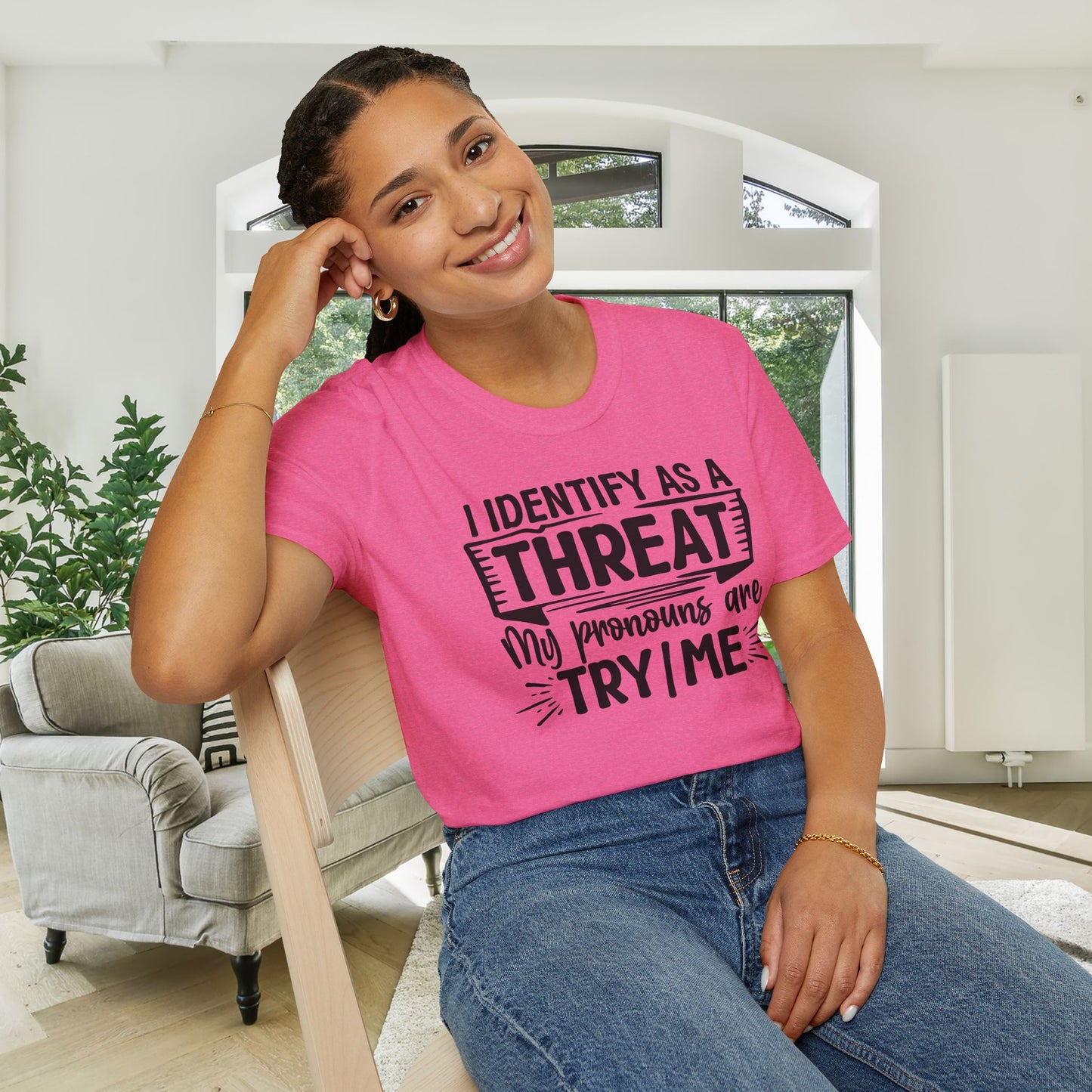 I Identify As A Threat; My Prounouns Are Try/Me Adult T-shirt