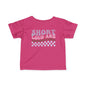 ""Short Loud and Unpredictable Infant Soft T-Shirt