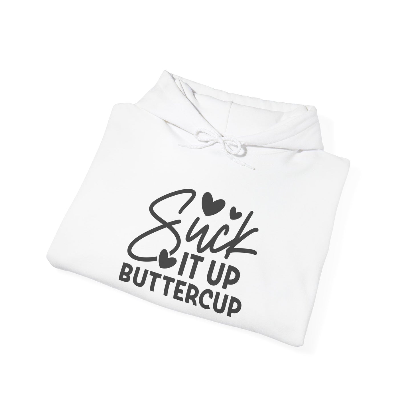 Suck It Up Buttercup Heavy Blend™ Hooded Sweatshirt