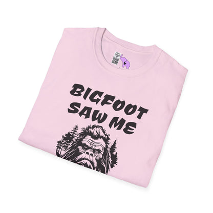 Bigfoot Saw Me But Nobody Believed Him Adult T-shirt
