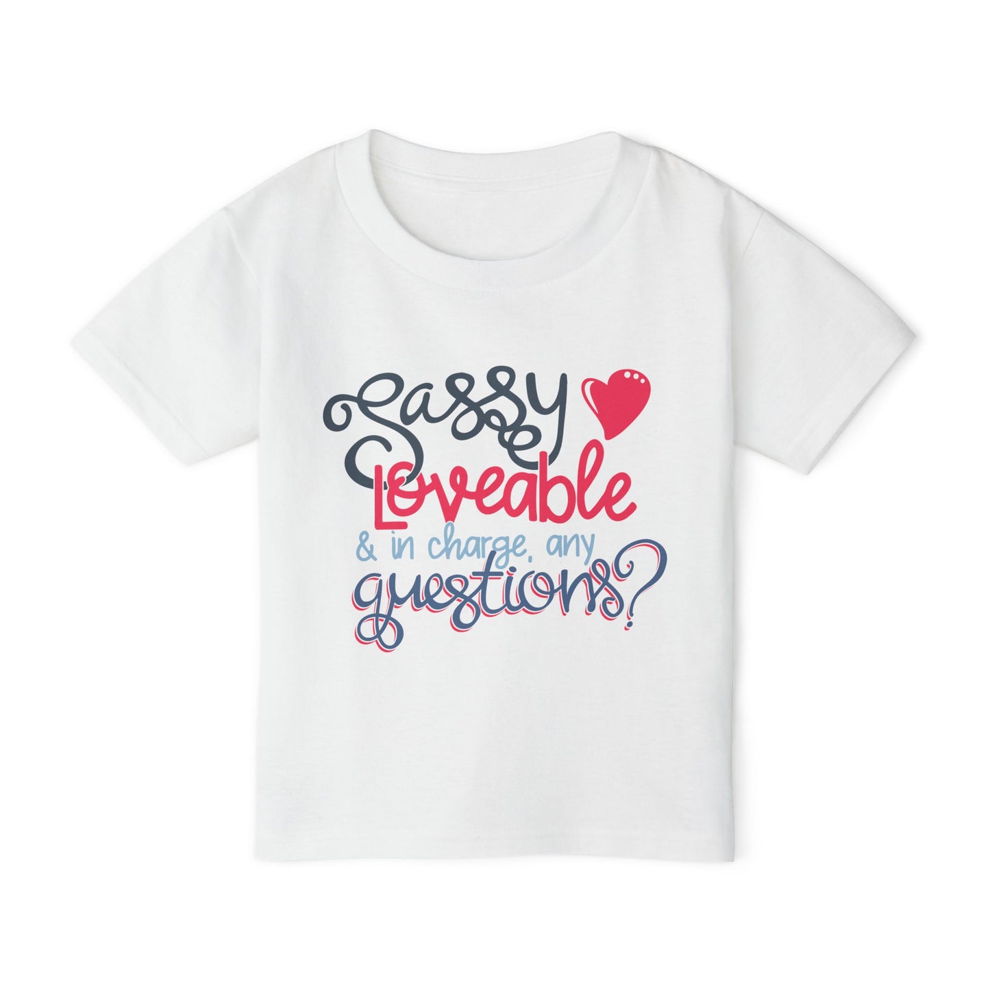 Sassy, Loveable, & In Charge Any Questions?  Heavy Cotton™ Toddler T-shirt