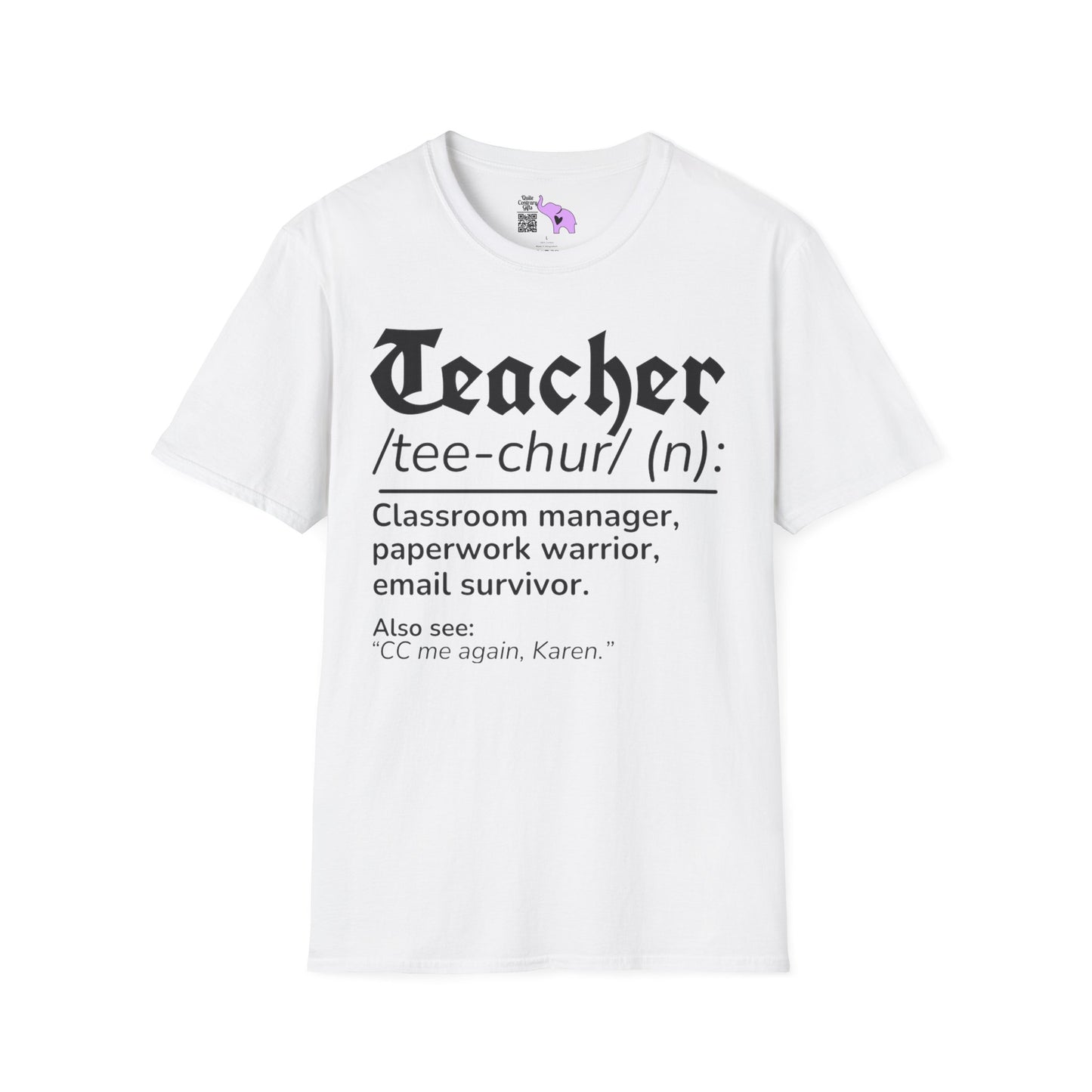 Teacher Definition: Classroom Manager,  Paperwork Warrior, Email Survivor Adult T-shirt
